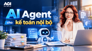 AI Agent cho kế toán nội bộ hỗ trợ tổng hợp chứng từ và kiểm tra dữ liệu