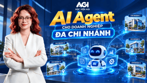 AI Agent hỗ trợ chuẩn hóa vận hành doanh nghiệp đa chi nhánh